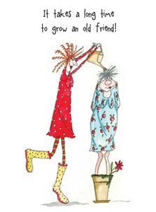Camilla And Rose Greeting Card - Grow An Old Friend