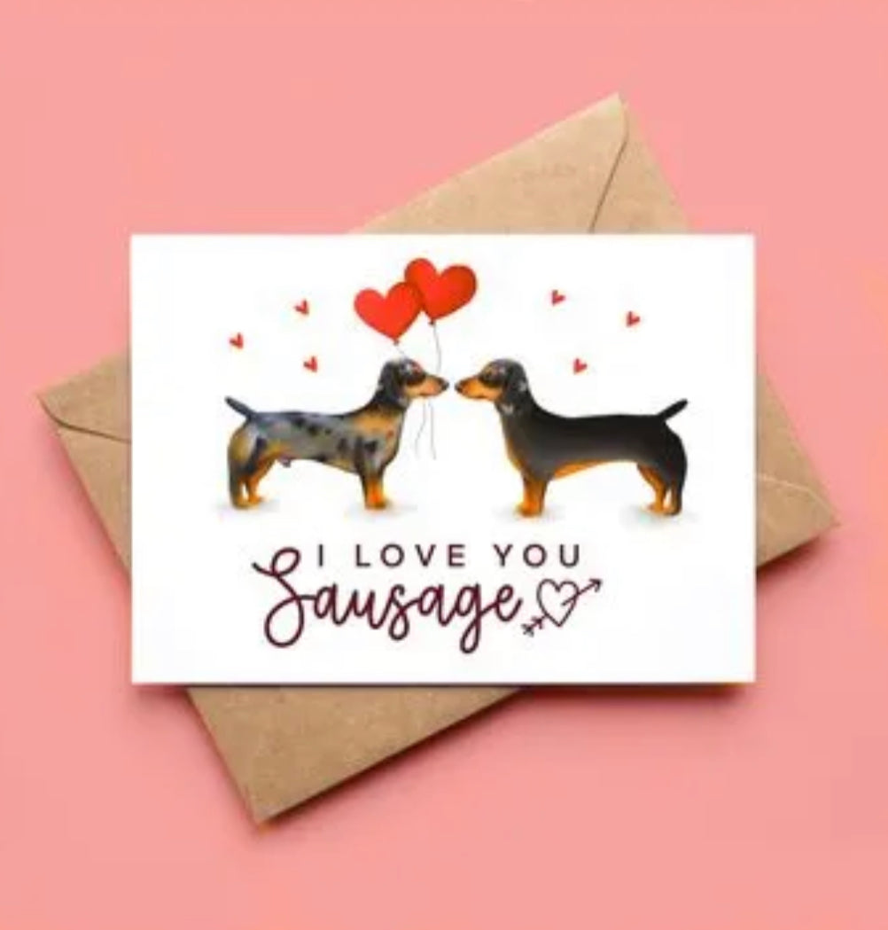 I Love You Sausage Dachshund Design A6 Card