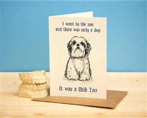 Comical Greetings Card - Shih Tzu
